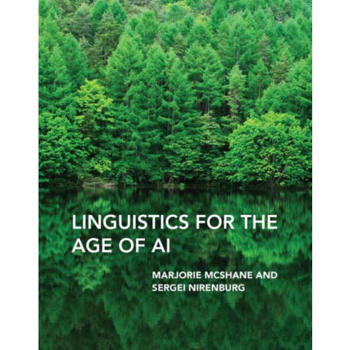 Mit press ltd Linguistics for the Age of AI (inbunden, eng)