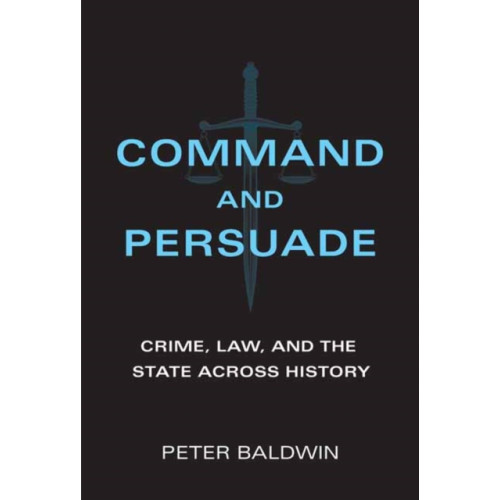 Mit press ltd Command and Persuade (inbunden, eng)