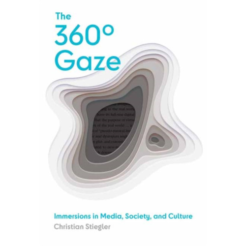 Mit press ltd The 360° Gaze (inbunden, eng)