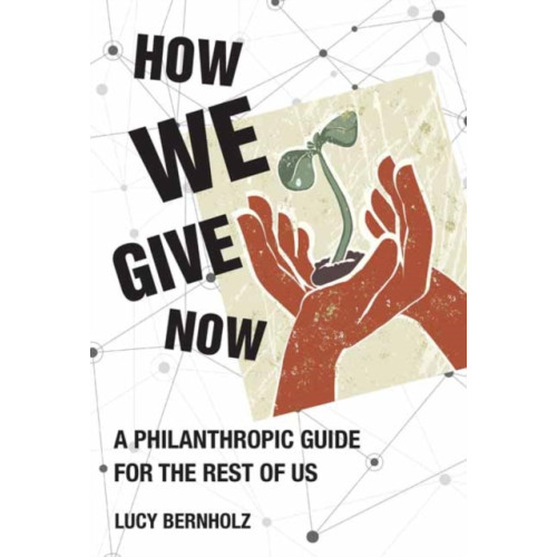 Mit press ltd How We Give Now (inbunden, eng)