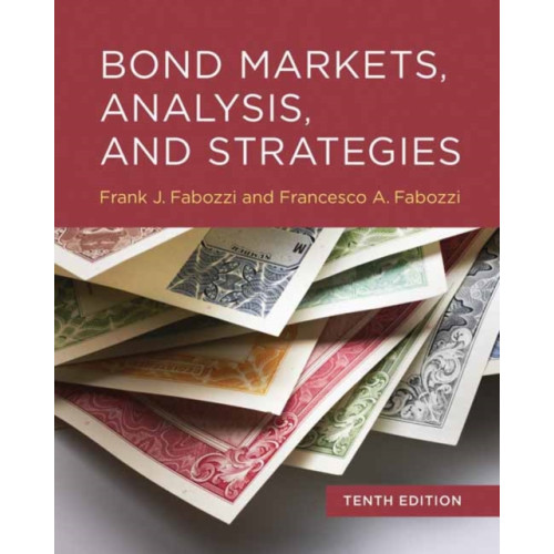 Mit press ltd Bond Markets, Analysis, and Strategies, tenth edition (inbunden, eng)