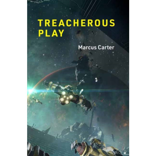 Mit press ltd Treacherous Play (inbunden, eng)