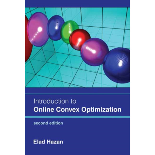 Mit press ltd Introduction to Online Convex Optimization, second edition (inbunden, eng)