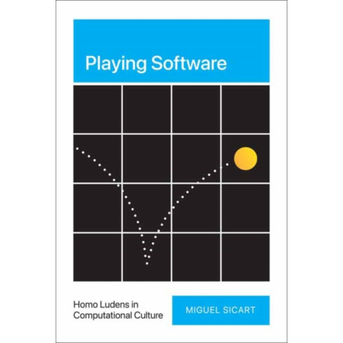 Mit press ltd Playing Software (inbunden, eng)