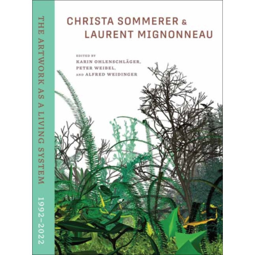 Mit press ltd Christa Sommerer & Laurent Mignonneau (inbunden, eng)