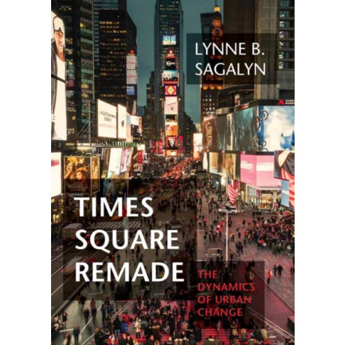 Mit press ltd Times Square Remade (inbunden, eng)