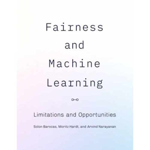 Mit press ltd Fairness and Machine Learning (inbunden, eng)