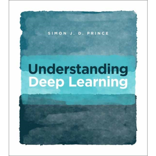 Mit press ltd Understanding Deep Learning (inbunden, eng)