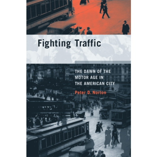 Mit press ltd Fighting Traffic (häftad, eng)