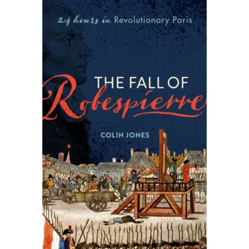 Oxford University Press The Fall of Robespierre (inbunden, eng)