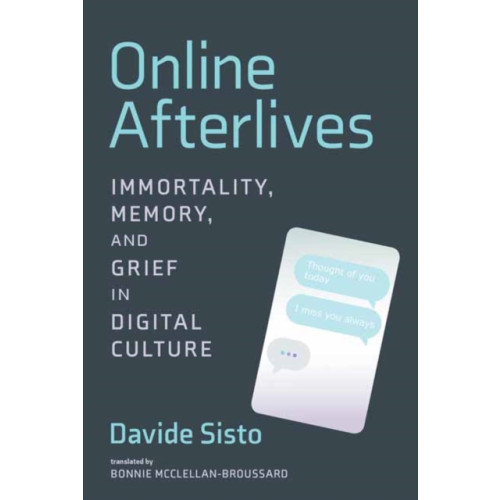 Mit press ltd Online Afterlives (häftad, eng)