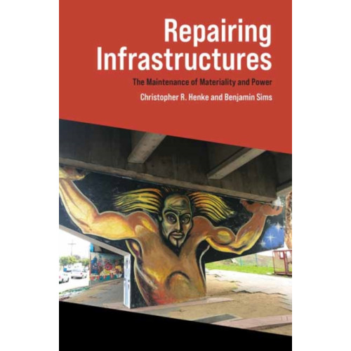 Mit press ltd Repairing Infrastructures (häftad, eng)