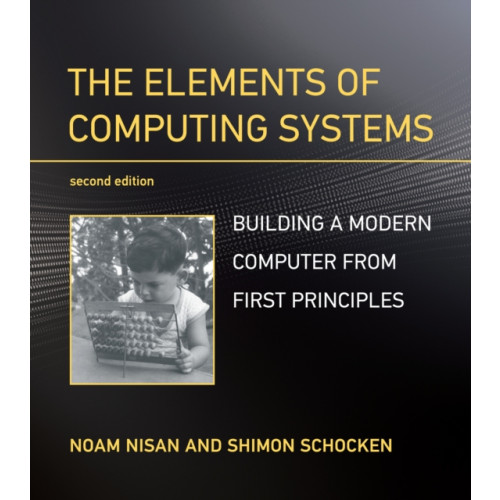 Mit press ltd The Elements of Computing Systems (häftad, eng)