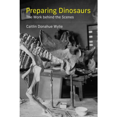 Mit press ltd Preparing Dinosaurs (häftad, eng)