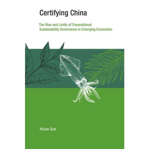 Mit press ltd Certifying China (häftad, eng)