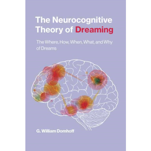 Mit press ltd The Neurocognitive Theory of Dreaming (häftad, eng)