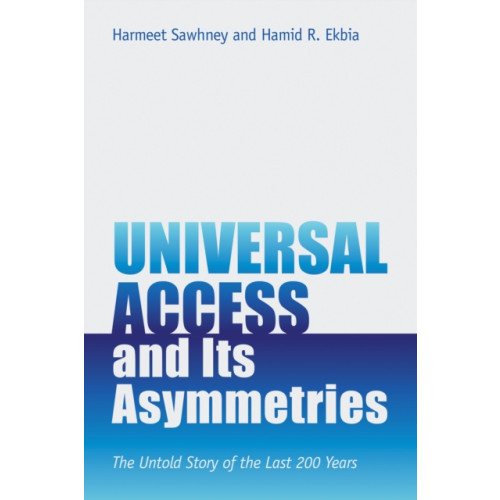 Mit press ltd Universal Access and Its Asymmetries (häftad, eng)