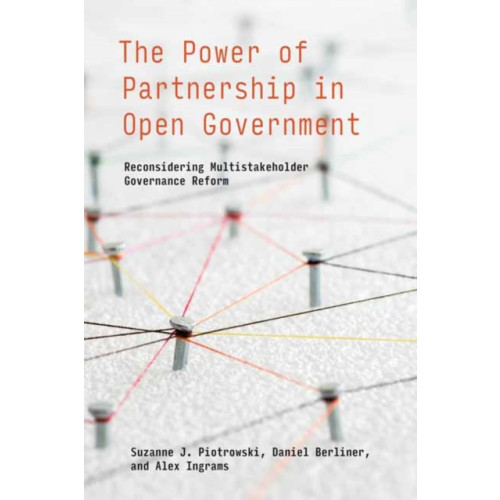 Mit press ltd The Power of Partnership in Open Government (häftad, eng)