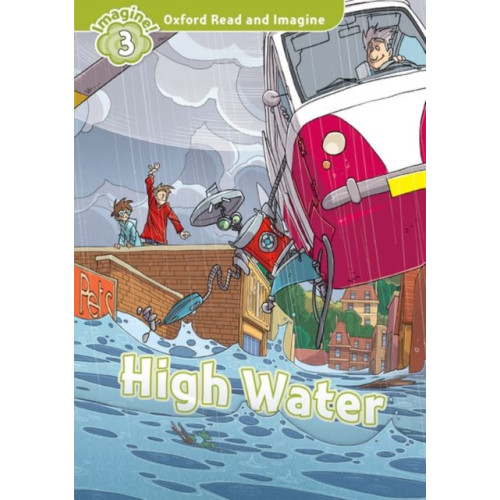 Oxford University Press Oxford Read and Imagine: Level 3: High Water (häftad, eng)