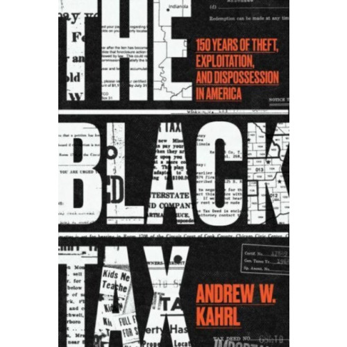 The university of chicago press The Black Tax (inbunden, eng)