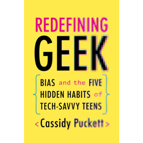 The university of chicago press Redefining Geek (häftad, eng)