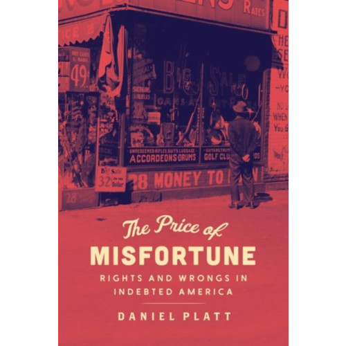 The university of chicago press The Price of Misfortune (inbunden, eng)