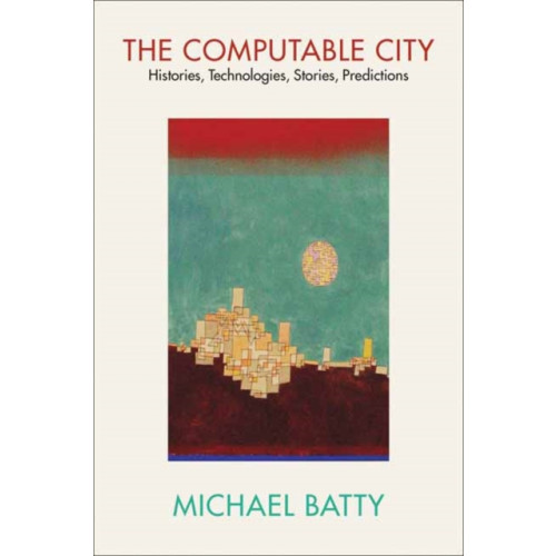 Mit press ltd The Computable City (häftad, eng)