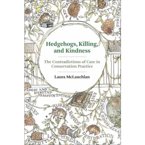 Mit press ltd Hedgehogs, Killing, and Kindness (häftad, eng)