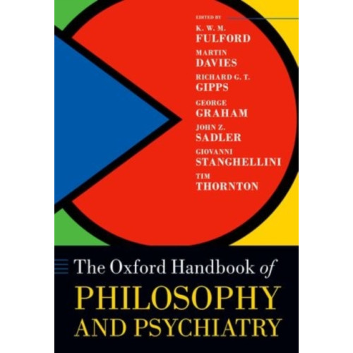 Oxford University Press The Oxford Handbook of Philosophy and Psychiatry (häftad, eng)