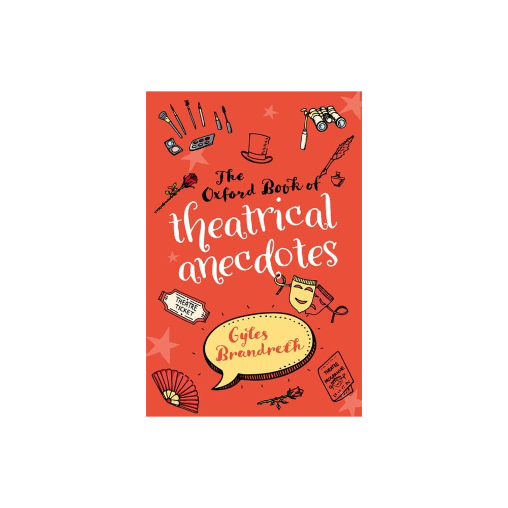 Produktbild för The Oxford Book of Theatrical Anecdotes (häftad, eng)