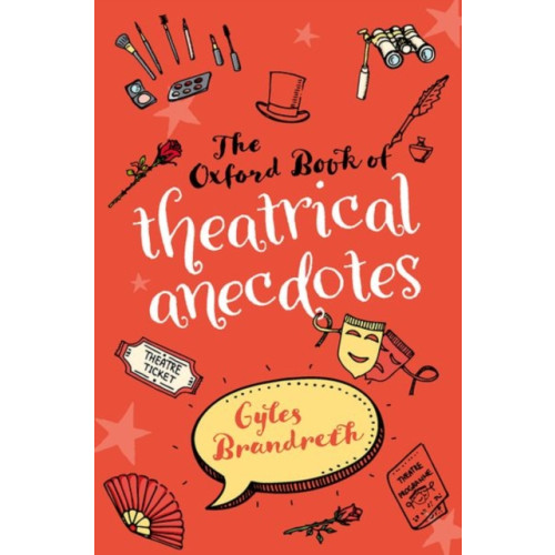 Oxford University Press The Oxford Book of Theatrical Anecdotes (häftad, eng)