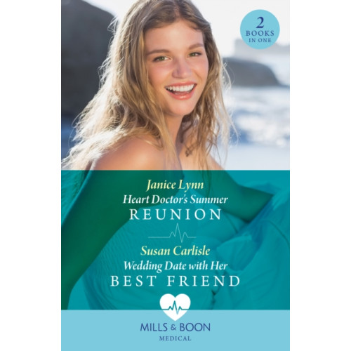 HarperCollins Publishers Heart Doctor's Summer Reunion / Wedding Date With Her Best Friend (häftad, eng)