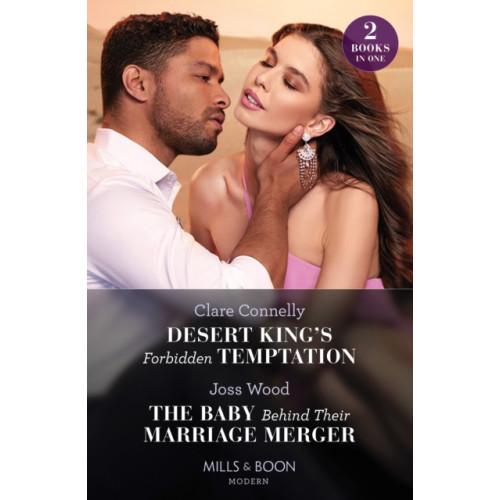 HarperCollins Publishers Desert King's Forbidden Temptation / The Baby Behind Their Marriage Merger (häftad, eng)