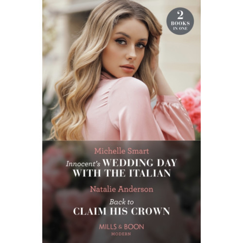 HarperCollins Publishers Innocent's Wedding Day With The Italian / Back To Claim His Crown (häftad, eng)