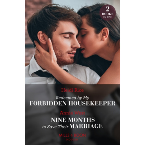 HarperCollins Publishers Redeemed By My Forbidden Housekeeper / Nine Months To Save Their Marriage – 2 Books in 1 (häftad, eng)