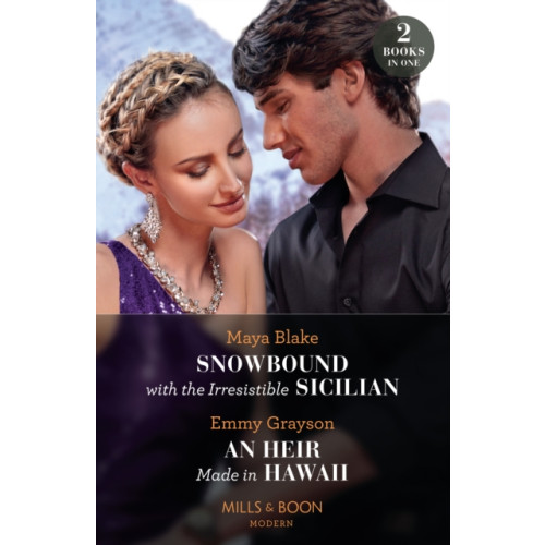 HarperCollins Publishers Snowbound With The Irresistible Sicilian / An Heir Made In Hawaii (häftad, eng)