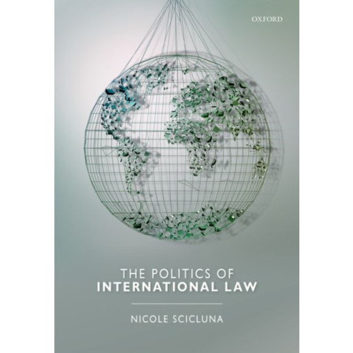 Oxford University Press The Politics of International Law (häftad, eng)