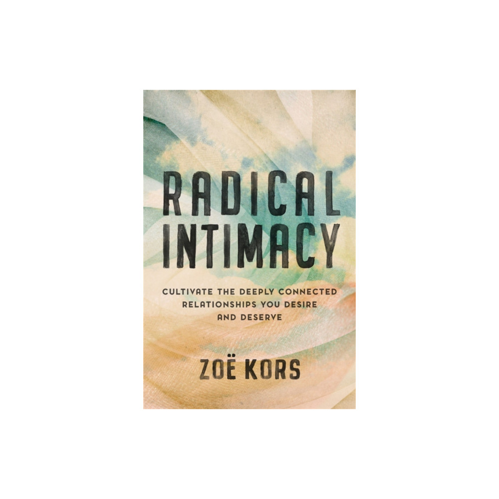 Produktbild för Radical Intimacy (inbunden, eng)