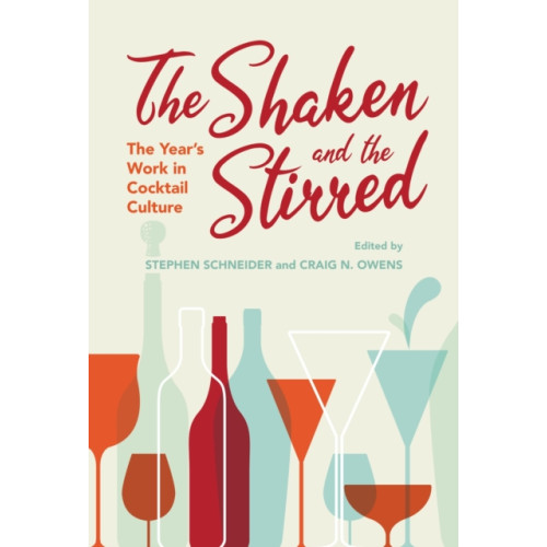 Indiana university press The Shaken and the Stirred (häftad, eng)