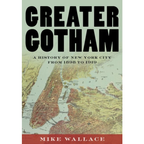 Oxford University Press Inc Greater Gotham (inbunden, eng)