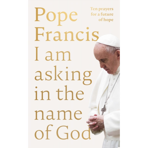 Spck publishing I Am Asking in the Name of God (inbunden, eng)