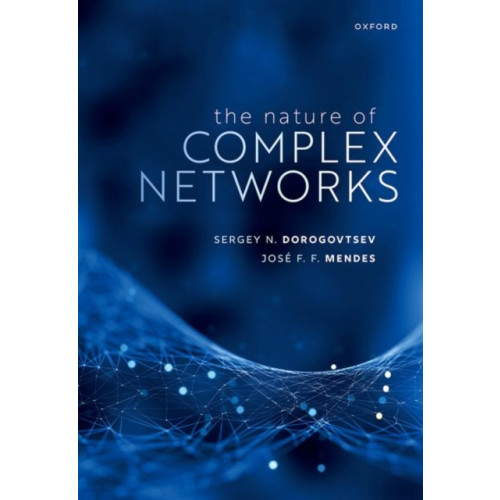Oxford University Press The Nature of Complex Networks (inbunden, eng)