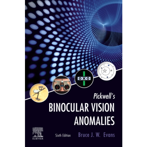 Elsevier - Health Sciences Division Pickwell's Binocular Vision Anomalies (inbunden, eng)