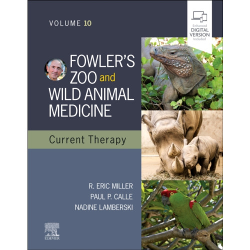 Elsevier - Health Sciences Division Fowler's Zoo and Wild Animal Medicine Current Therapy,Volume 10 (inbunden, eng)