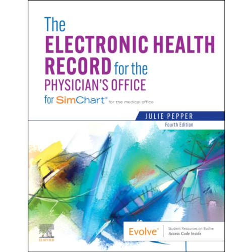 Elsevier - Health Sciences Division The Electronic Health Record for the Physician's Office (häftad, eng)