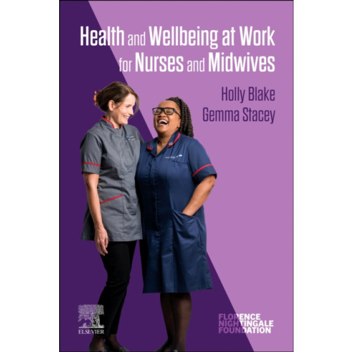 Elsevier - Health Sciences Division Health and Wellbeing at Work for Nurses and Midwives (häftad, eng)