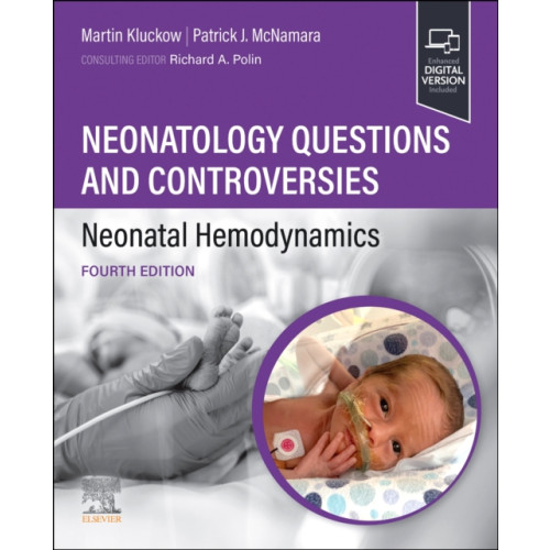 Elsevier - Health Sciences Division Neonatology Questions and Controversies: Neonatal Hemodynamics (häftad, eng)