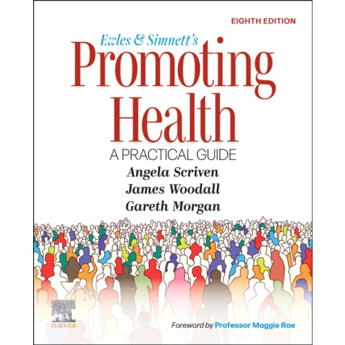 Elsevier - Health Sciences Division Ewles and Simnett's Promoting Health: A Practical Guide (häftad, eng)