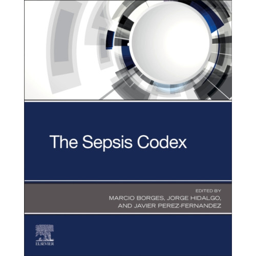 Elsevier - Health Sciences Division The Sepsis Codex (häftad, eng)