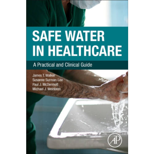 Elsevier Science & Technology Safe Water in Healthcare (häftad, eng)